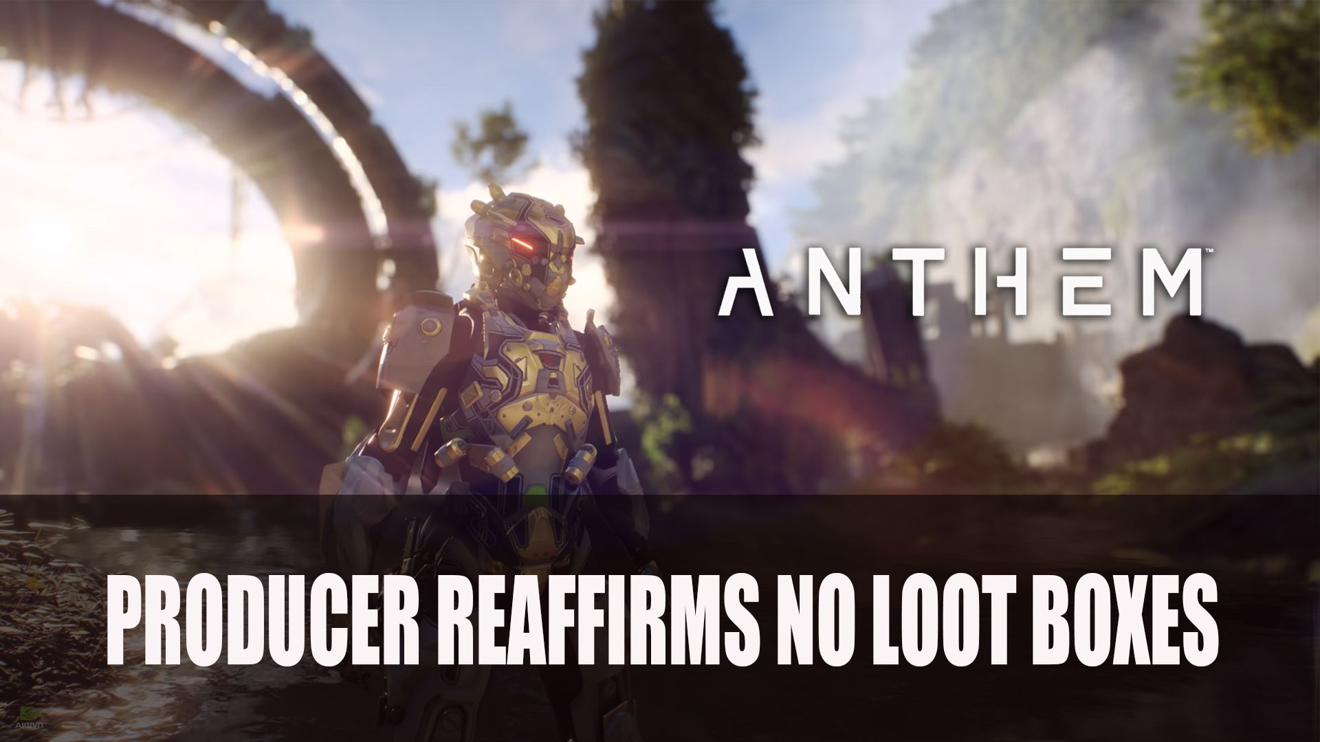 Anthem Producer Reaffirms No Loot Boxes
