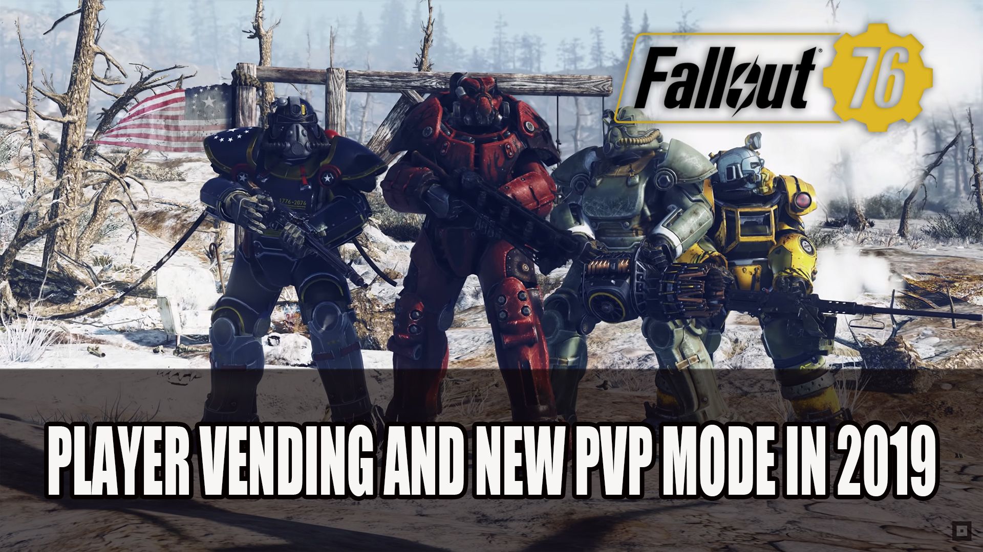 Fallout 76 Player Vending and New PvP Mode in 2019