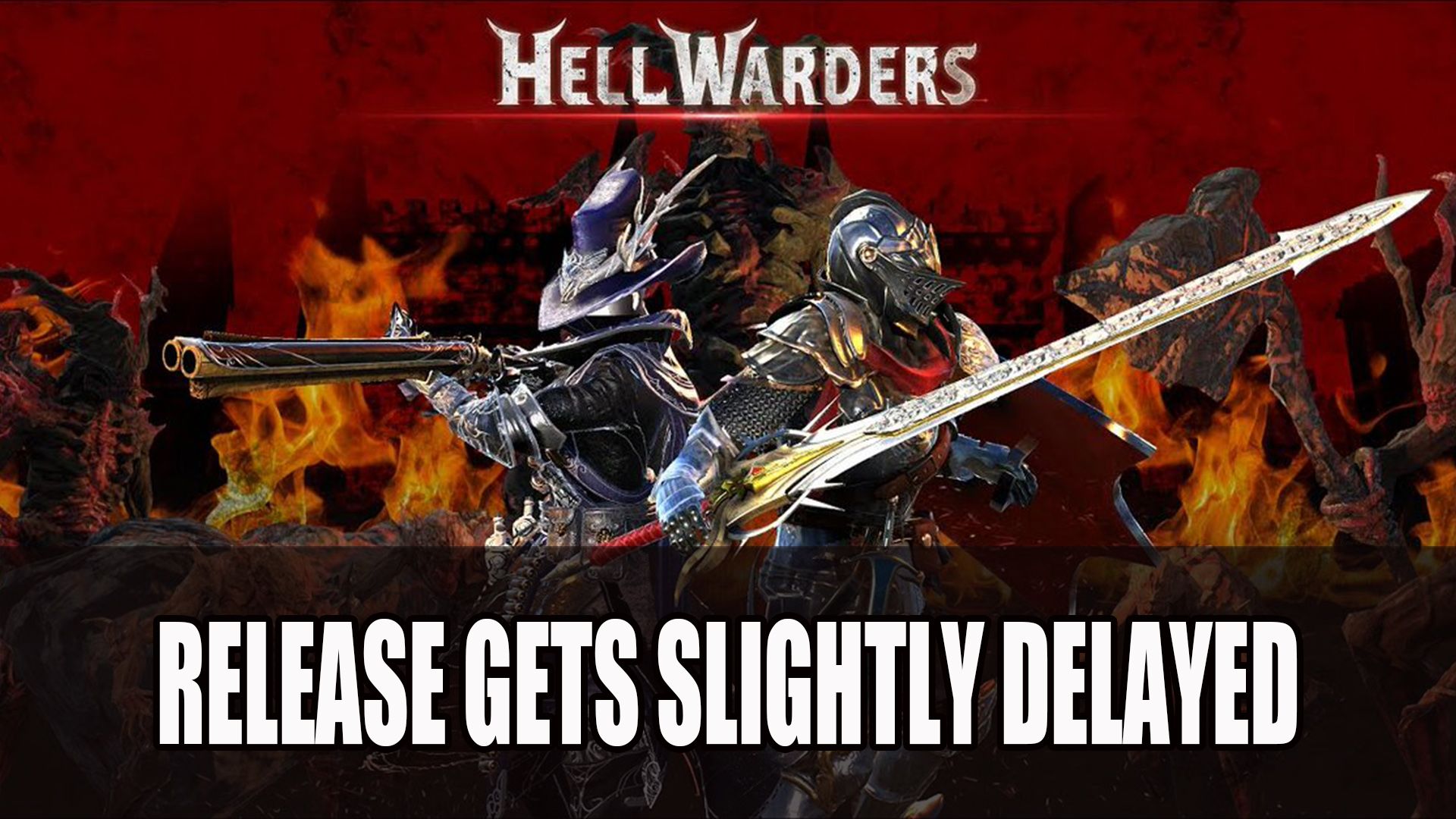 Hell Warders Gets Slightly Delayed