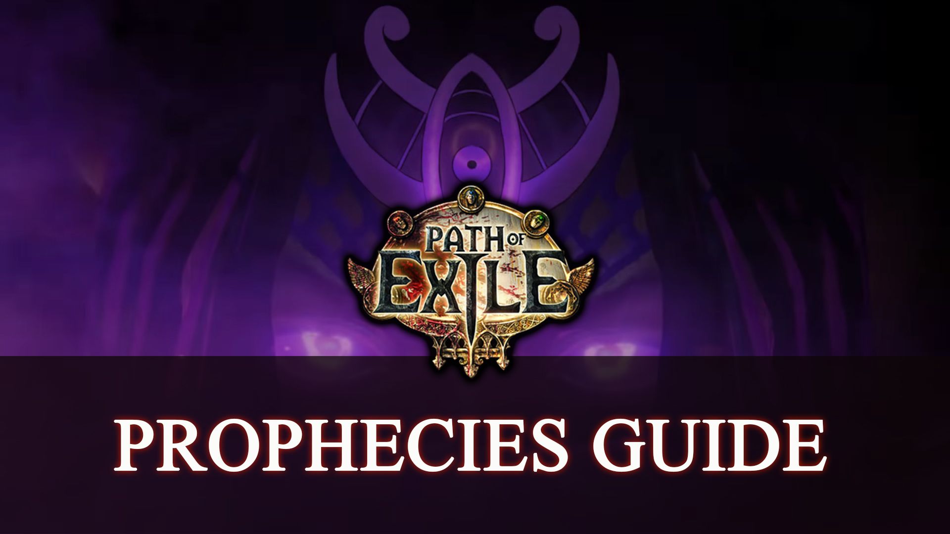 Path of Exile Prophecies Guide