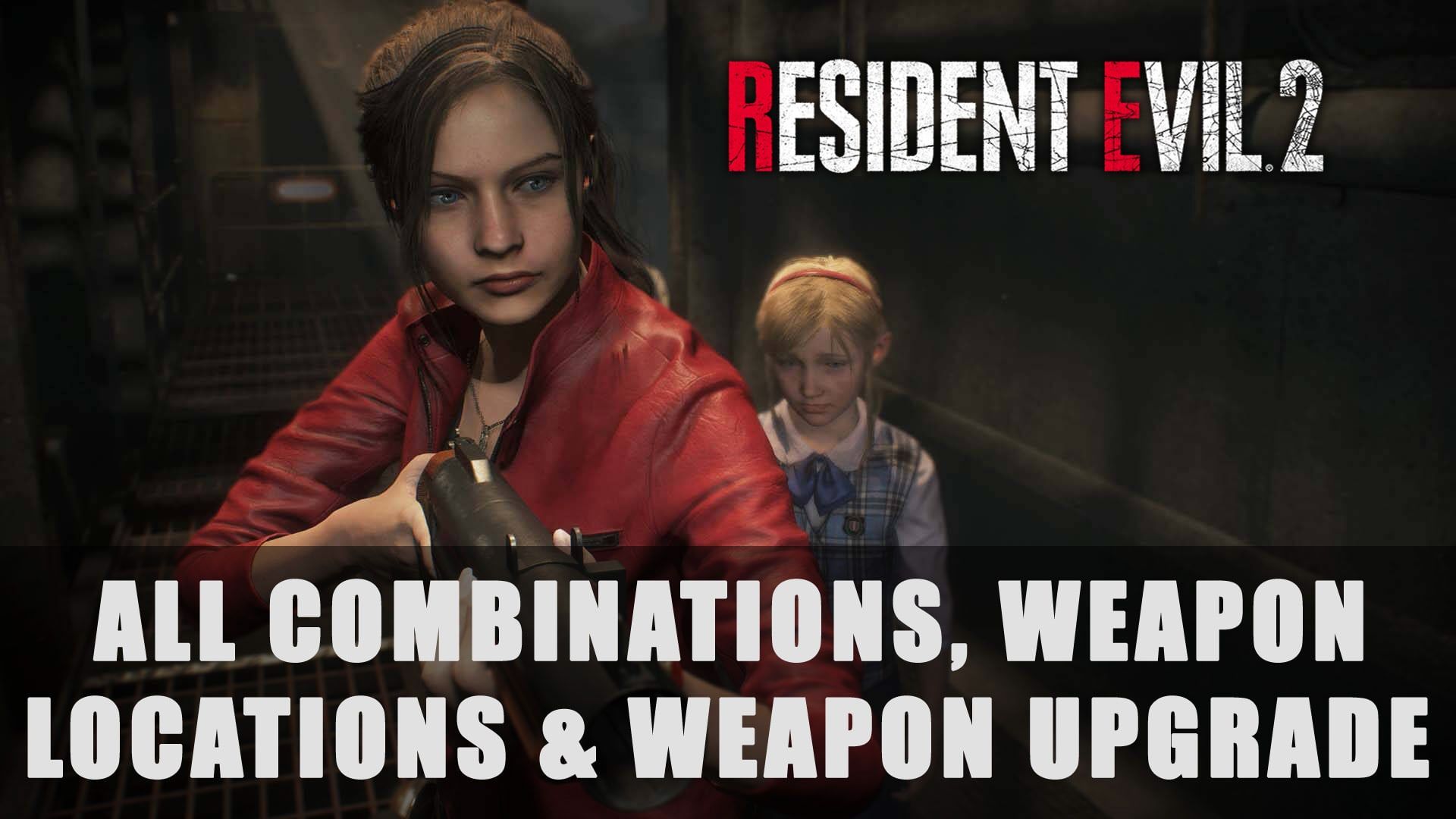 RE2 combo weapons upgrades min
