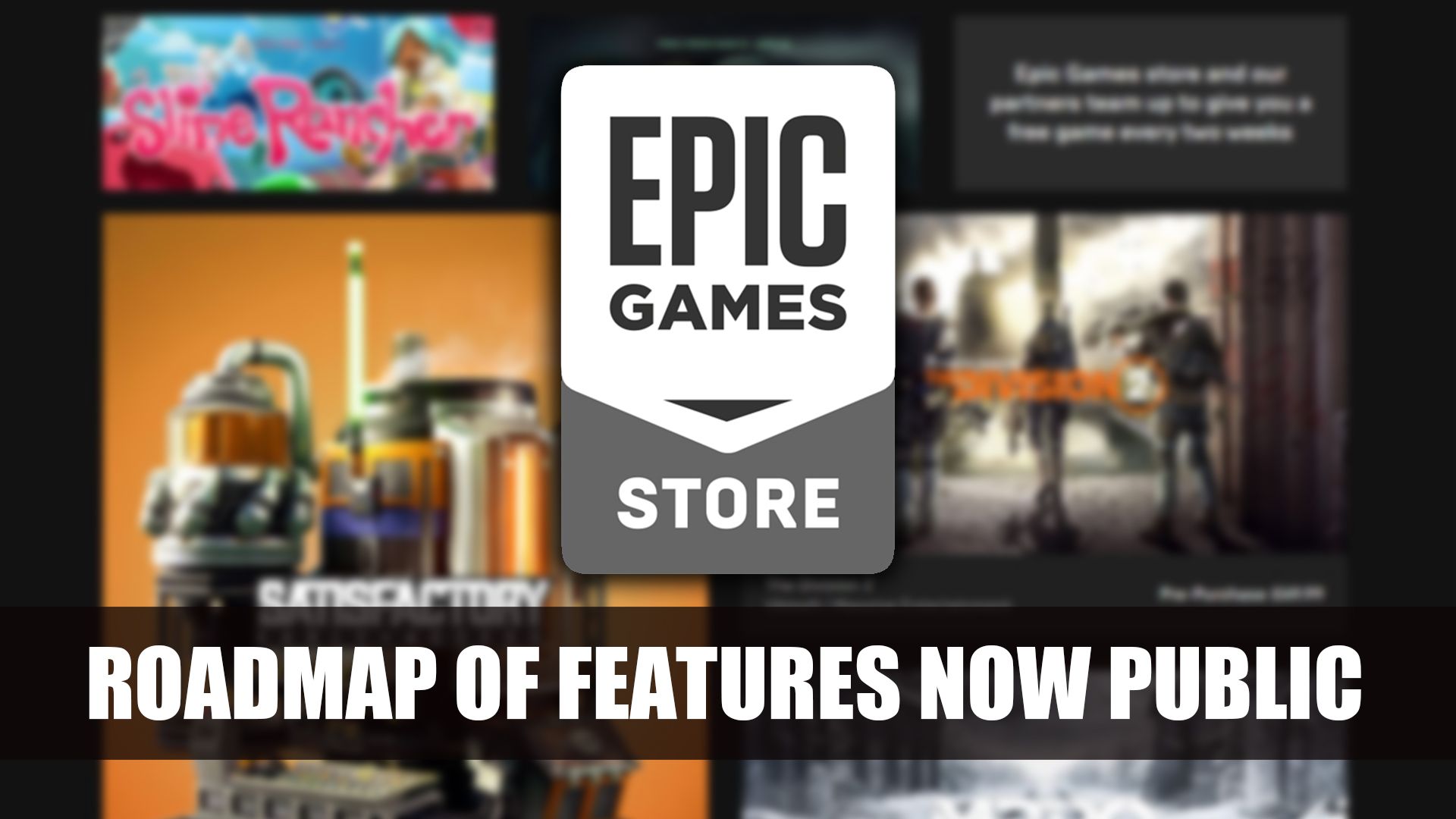 Epic Games Store Roadmap of features now public