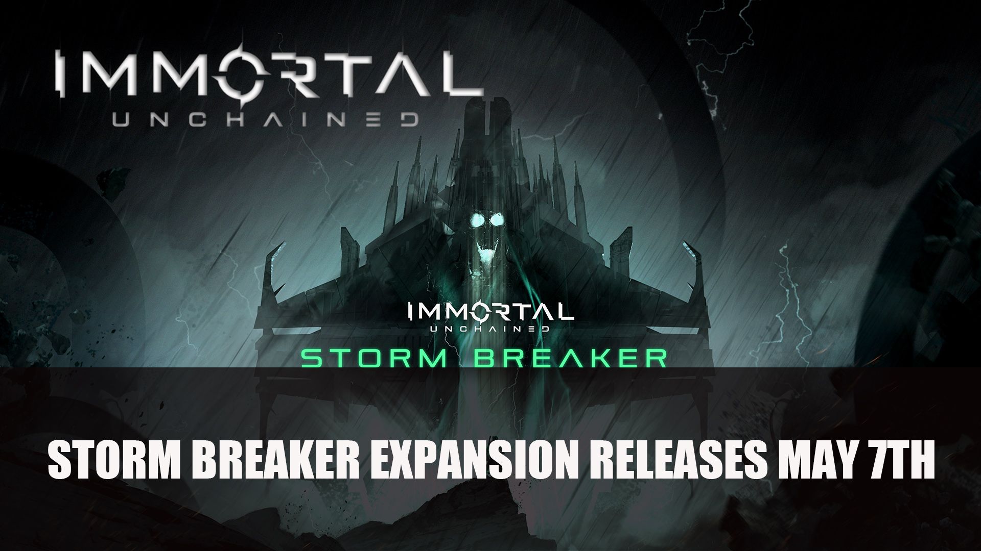 Immortal Unchained Storm Breaker expansion Releases May 7th