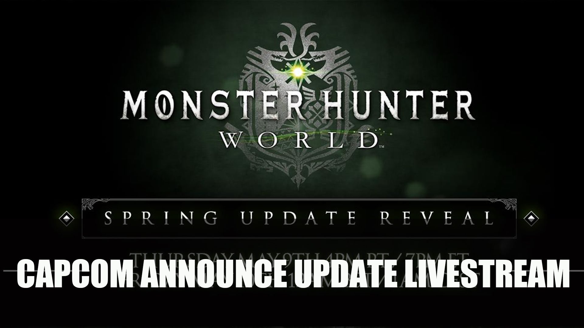 MHW Capcom announce Spring Update Livestream