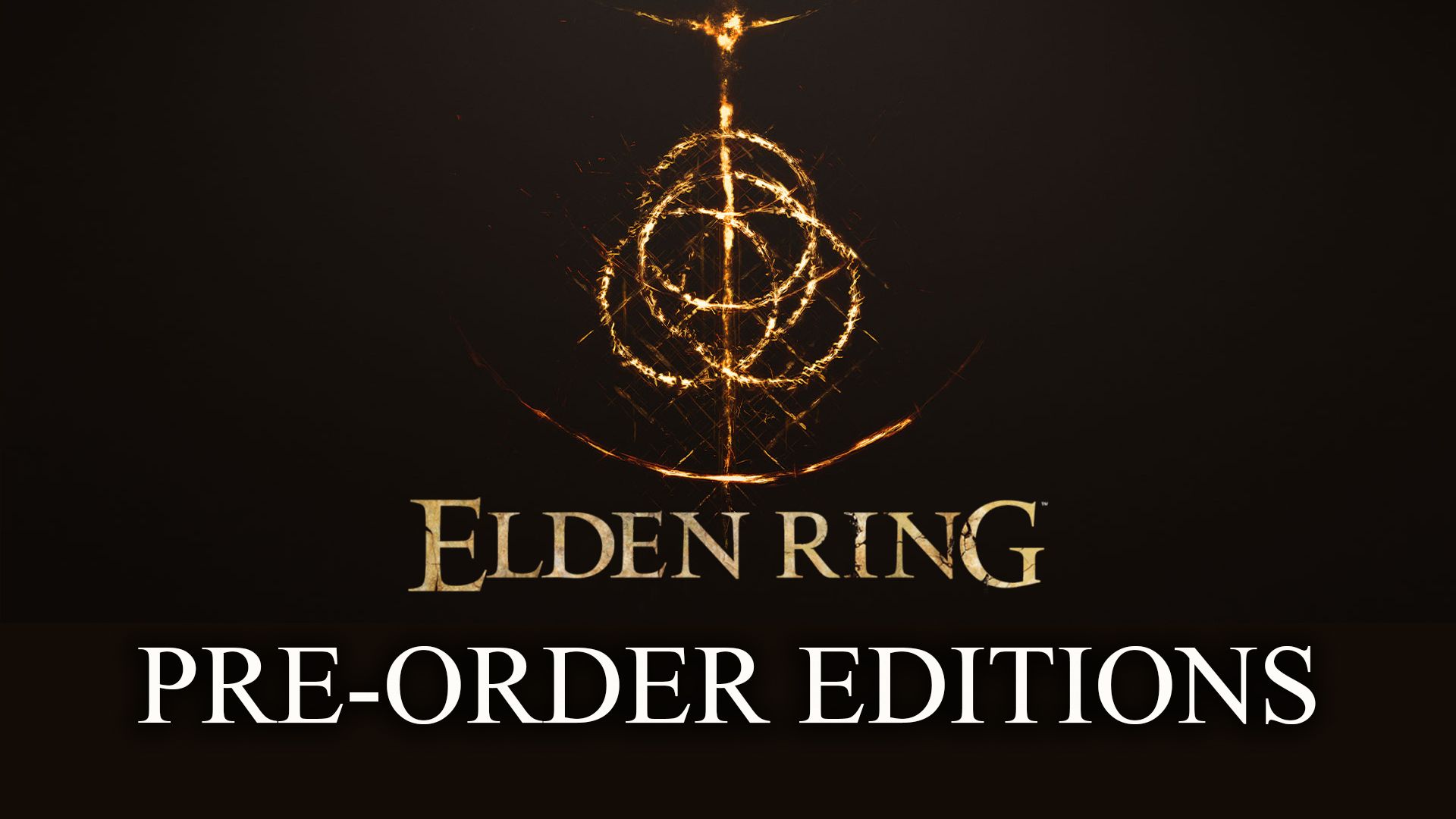 Elden Ring Pre Order Editions