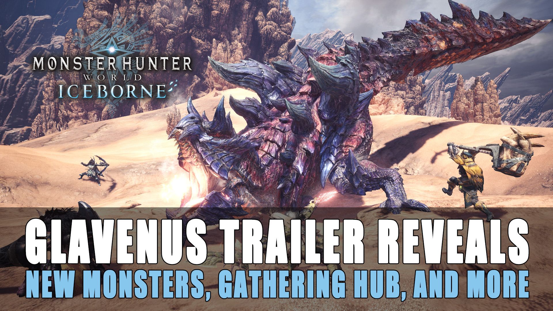 MHW Iceborne Glavenus Trailer Reveals