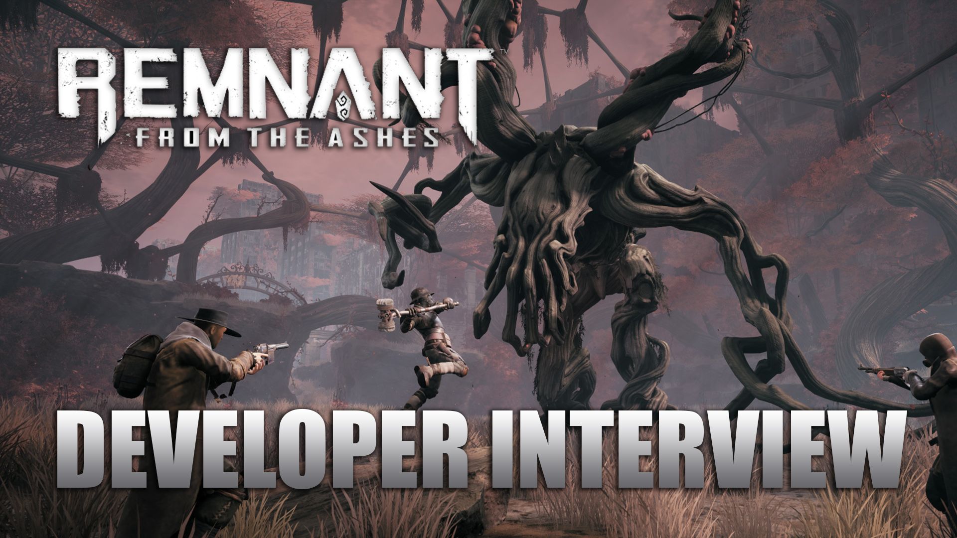 Remnant From the Ashes Developer Interview