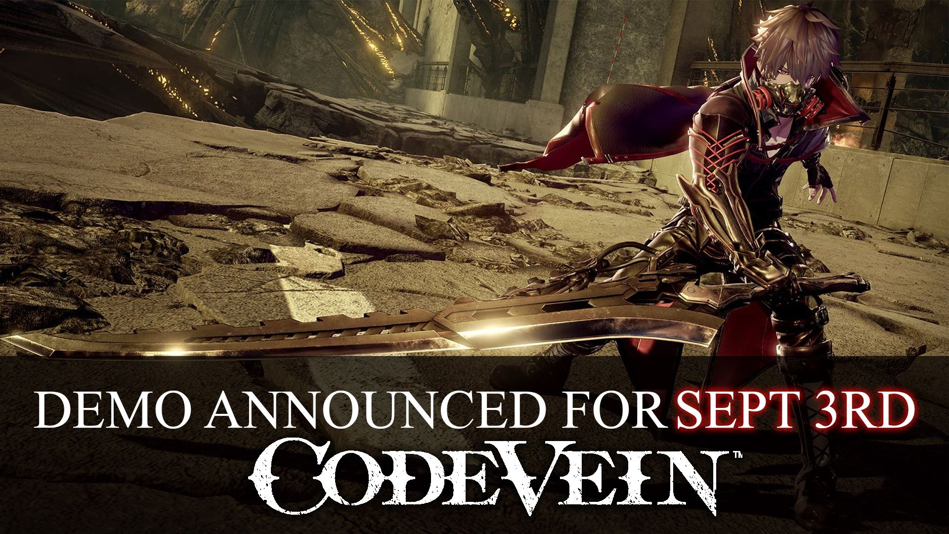 Code Vein Demo September 3rd 2019