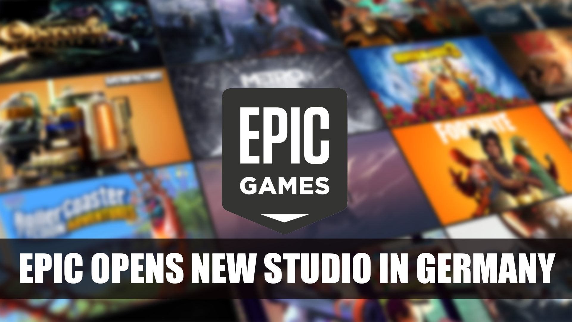 Epic Games Opens New Studio in Germany