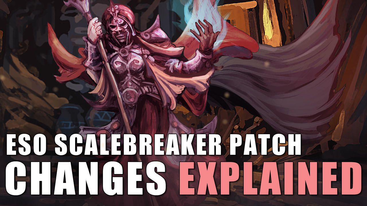 eso-scalebreaker-changes-explained