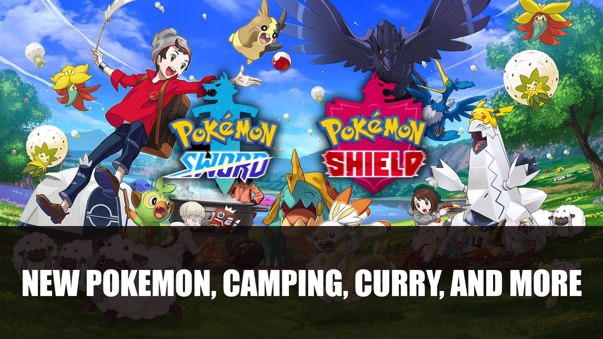 Pokemon Sword and Shield New Pokemon, Camping, Curry, and More