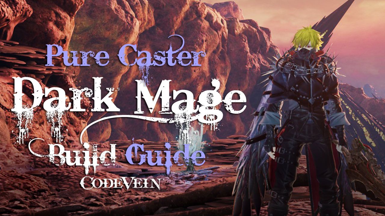dark-mage-caster-build-code-vein-wiki-guide
