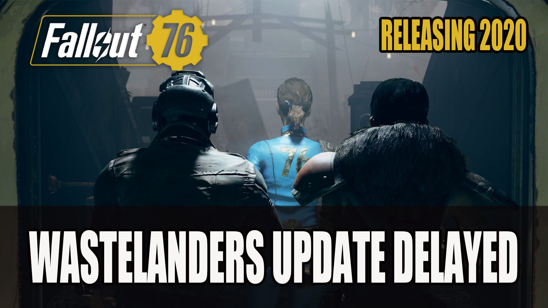 Fallout 76 wastelanders update delayed