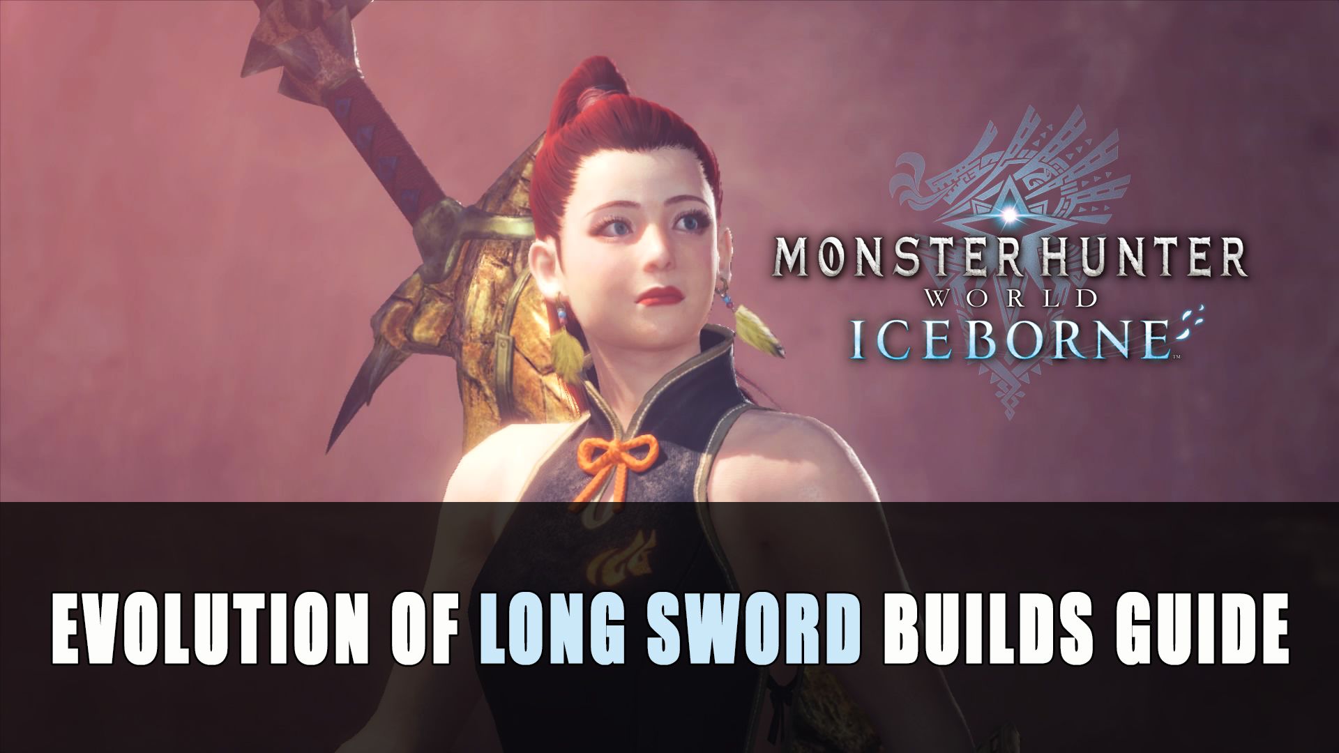 MHW Iceborne Evolution of Long Sword Builds