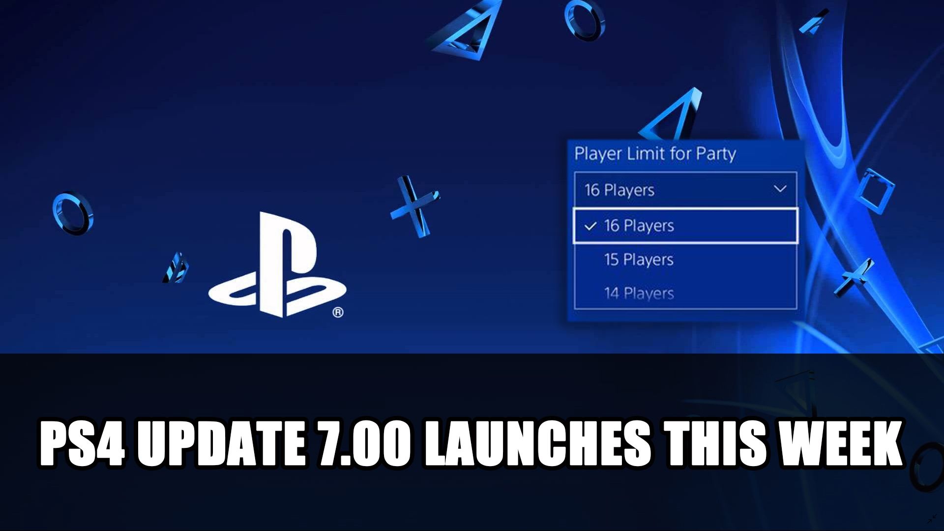 PS4 Update 7.00 Launches this week