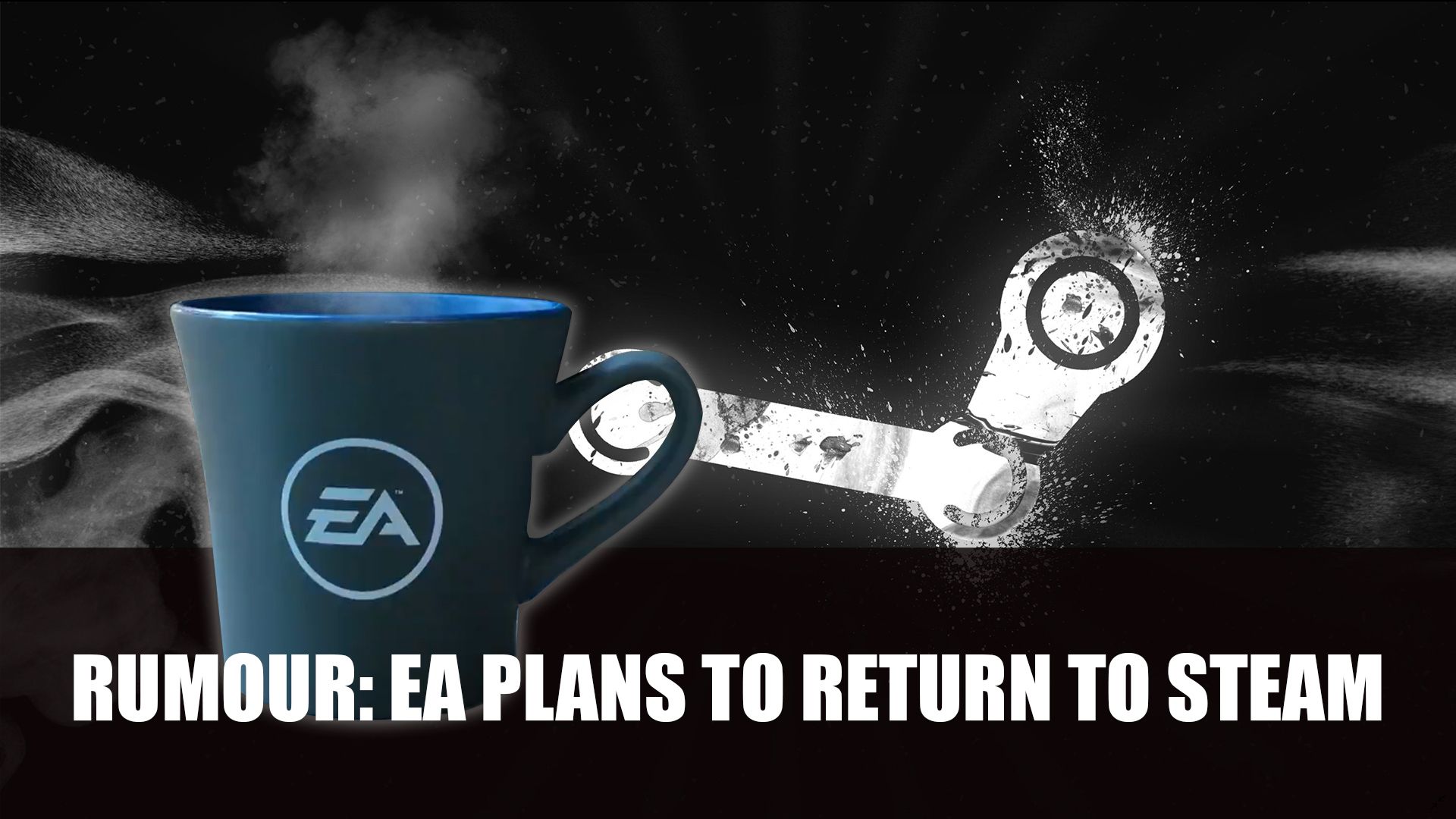 Rumour EA plans to return to steam