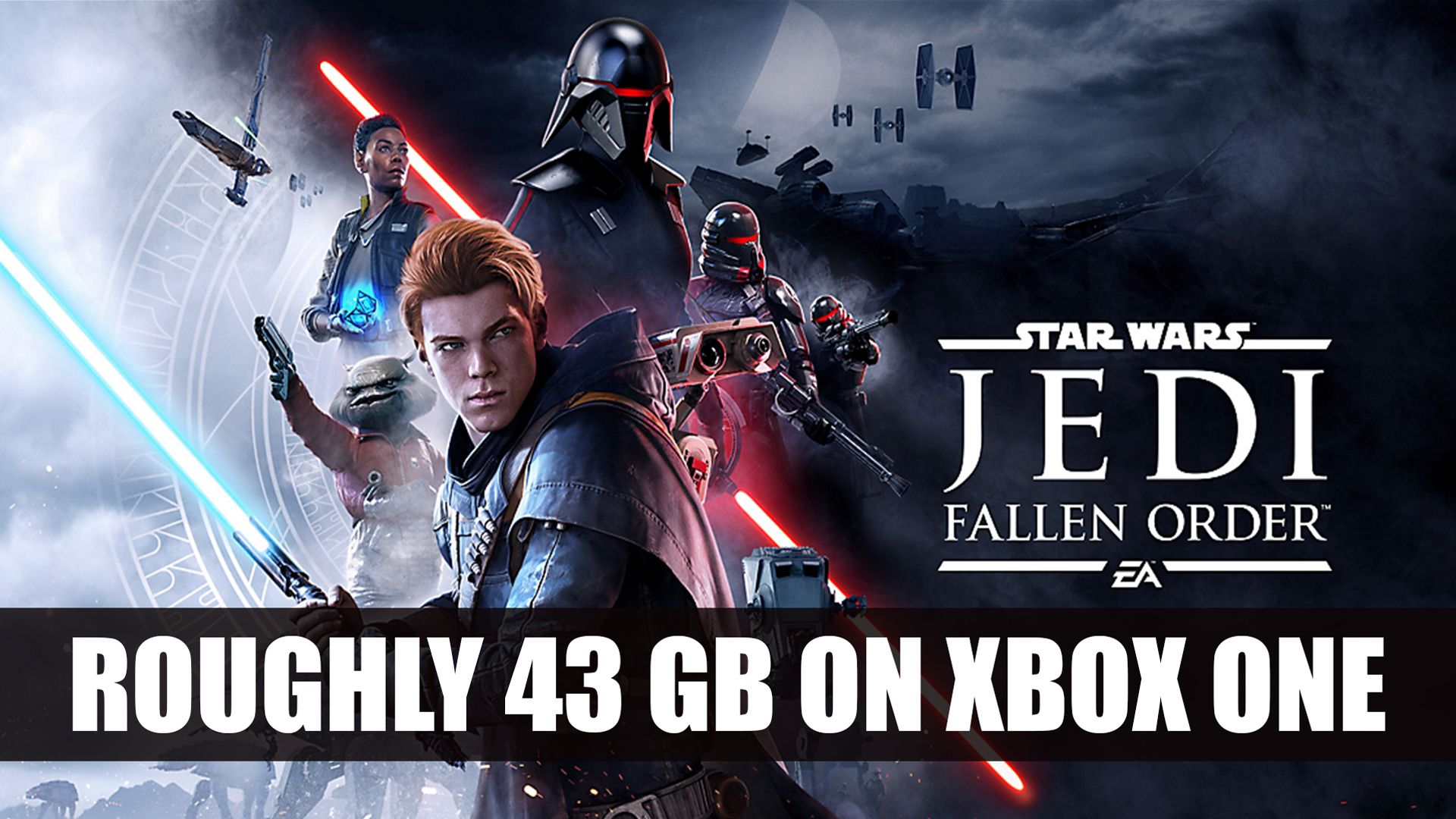 Star Wars Jedi Fallen Order 43 GB on Xbox One