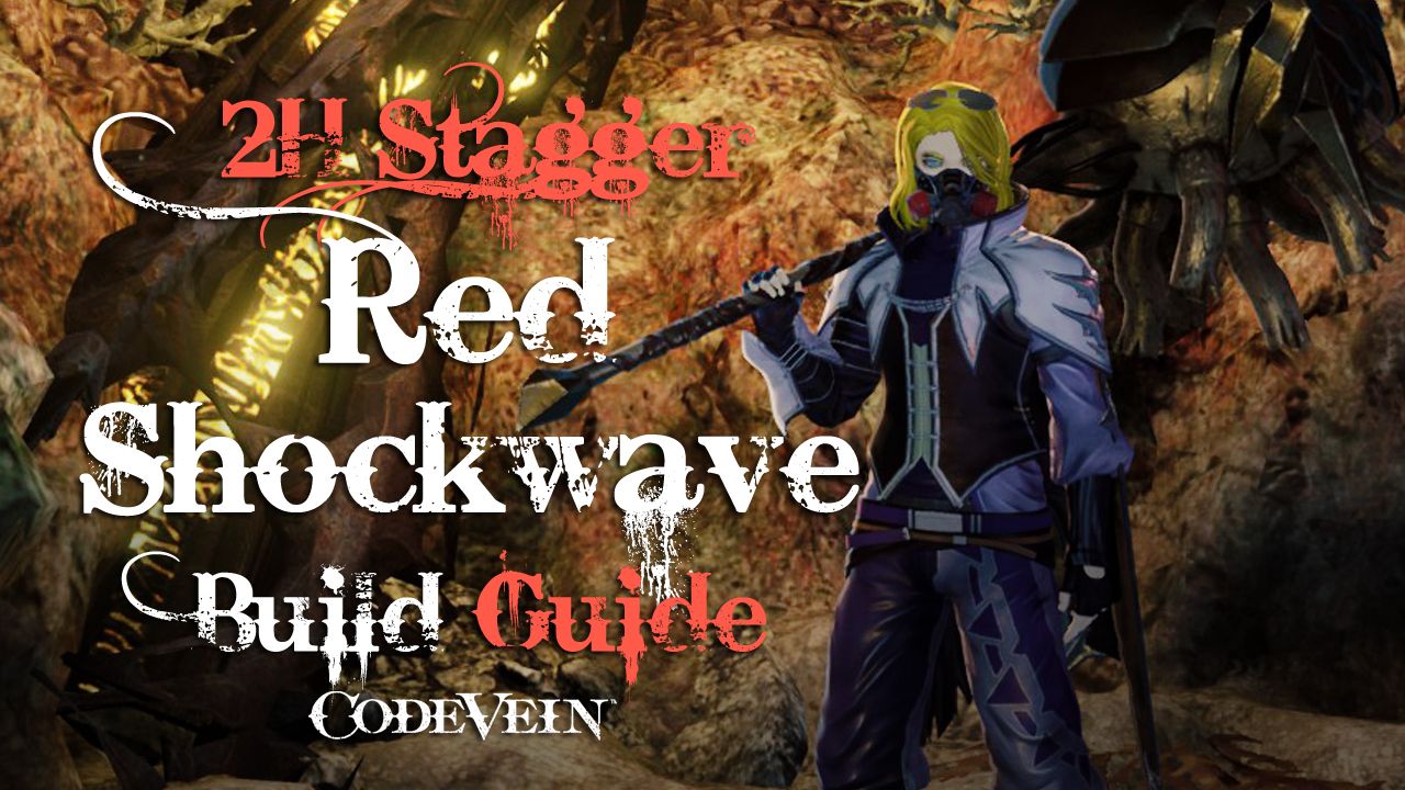 red-shockwave-build-code-vein-wiki-guide