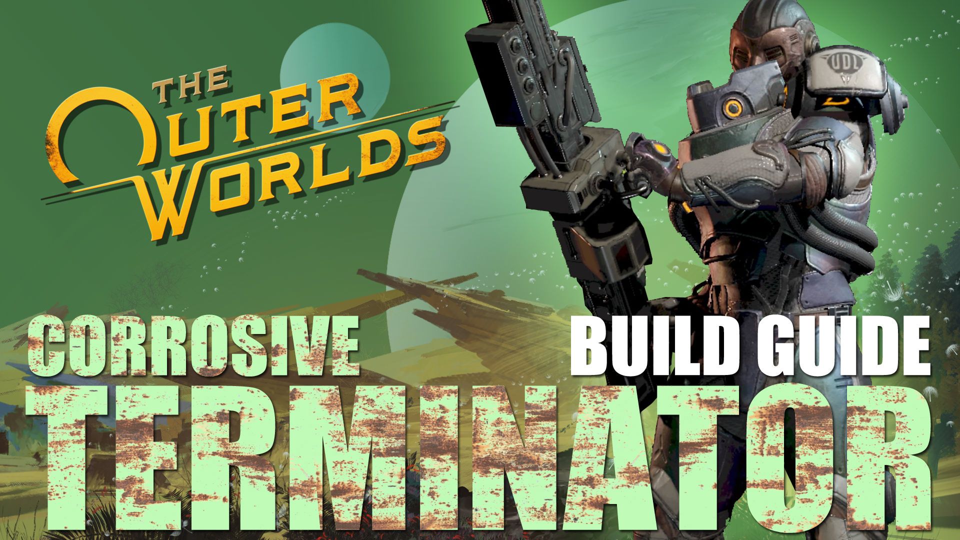 the-outer-worlds-corrosive-terminator-build