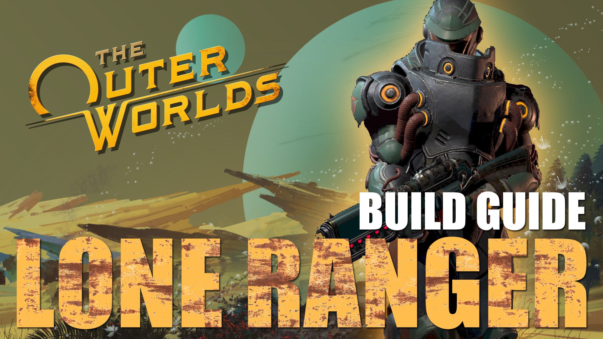 the-outer-worlds-lone-ranger-build