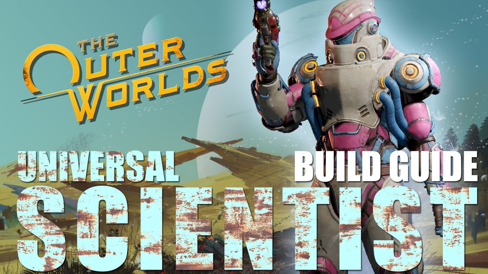 the-outer-worlds-universal-scientist-build