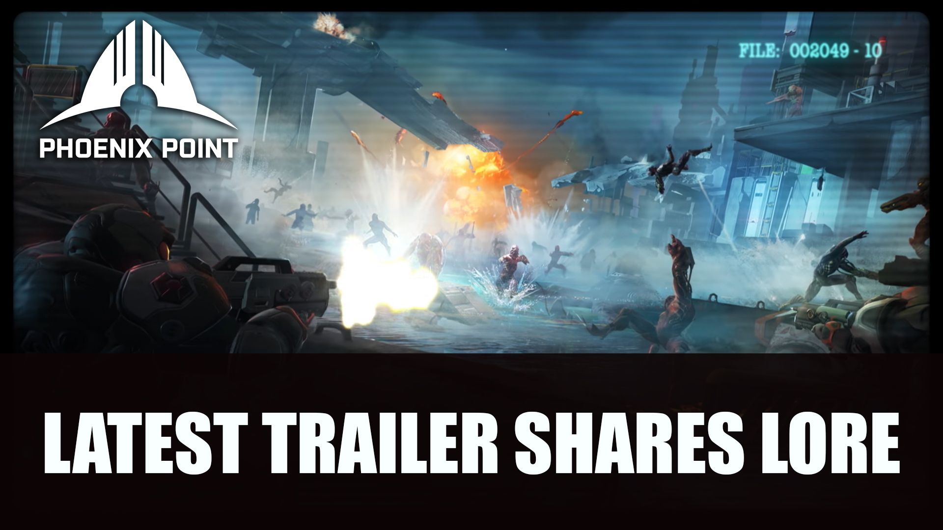 Phoenix Point Latest Trailer Shares Lore