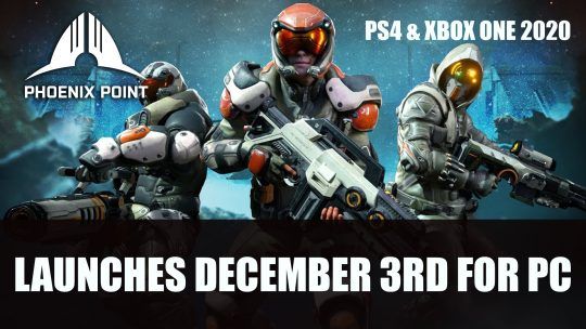 Phoenix Point Launches December 3rd for PC, Xbox One and PS4 in 2020