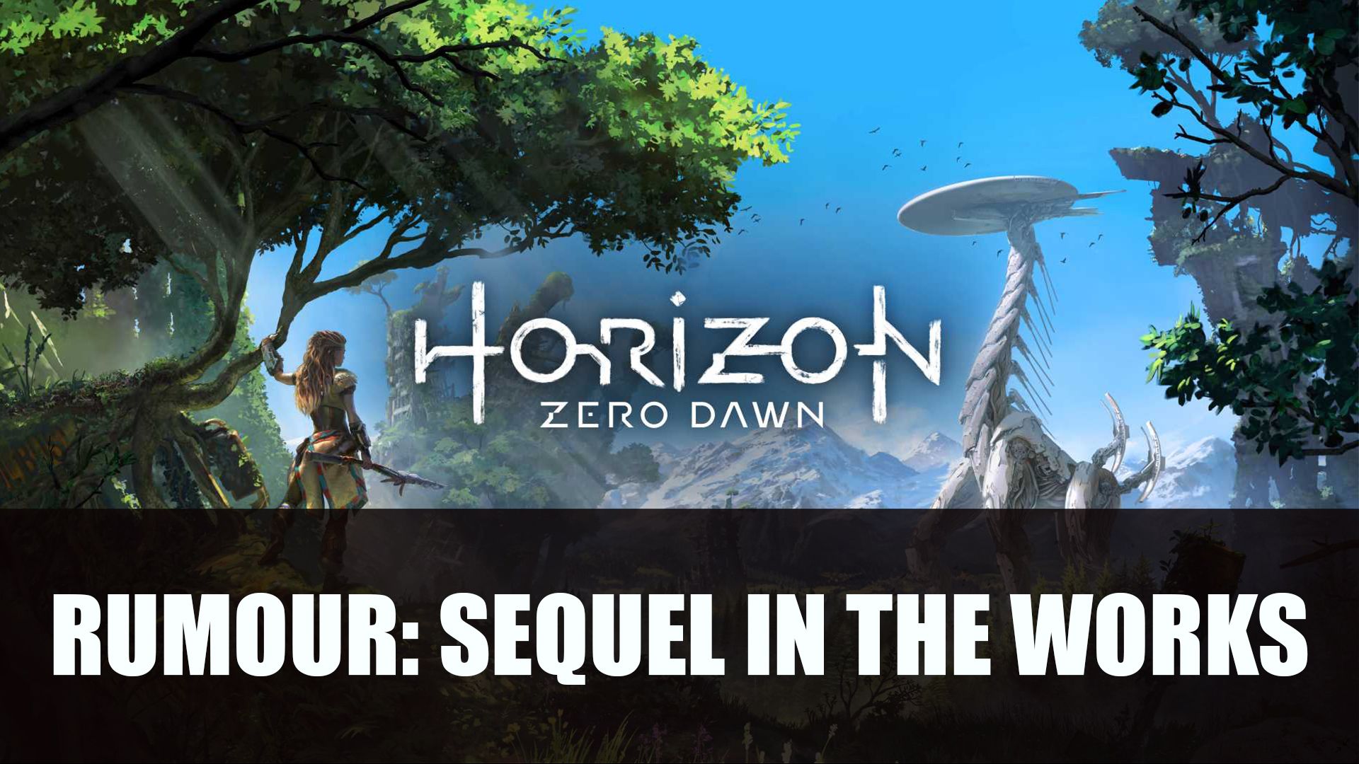 Rumour Horizon Zero Dawn Sequel in the Works