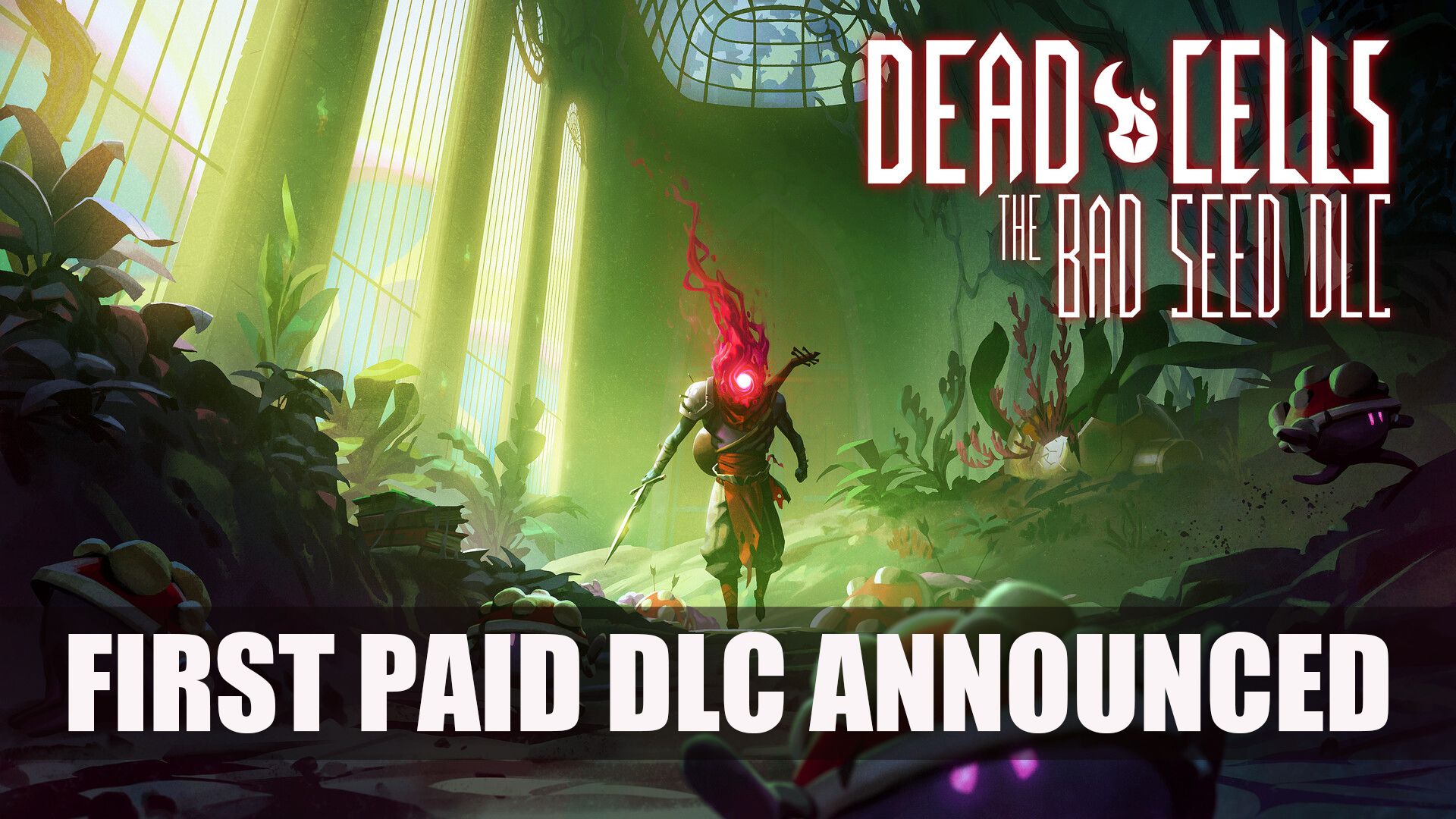 Dead Cells The Bad Seed DLC