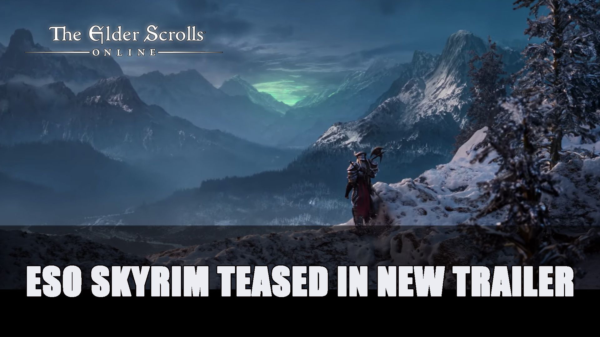 ESO Skyrim Teased New Trailer