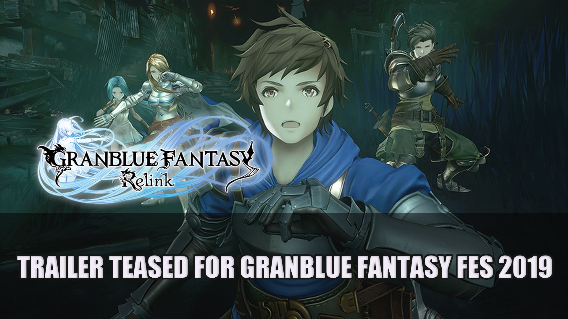 Granblue Fantasy Relink Trailer Teased for Granblue Fantasy Fes 2019