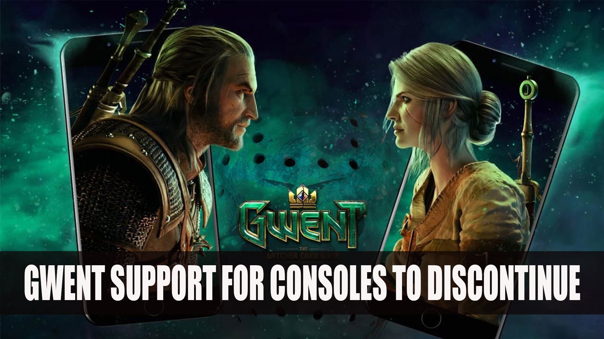 Gwent support for consoles to discontinue