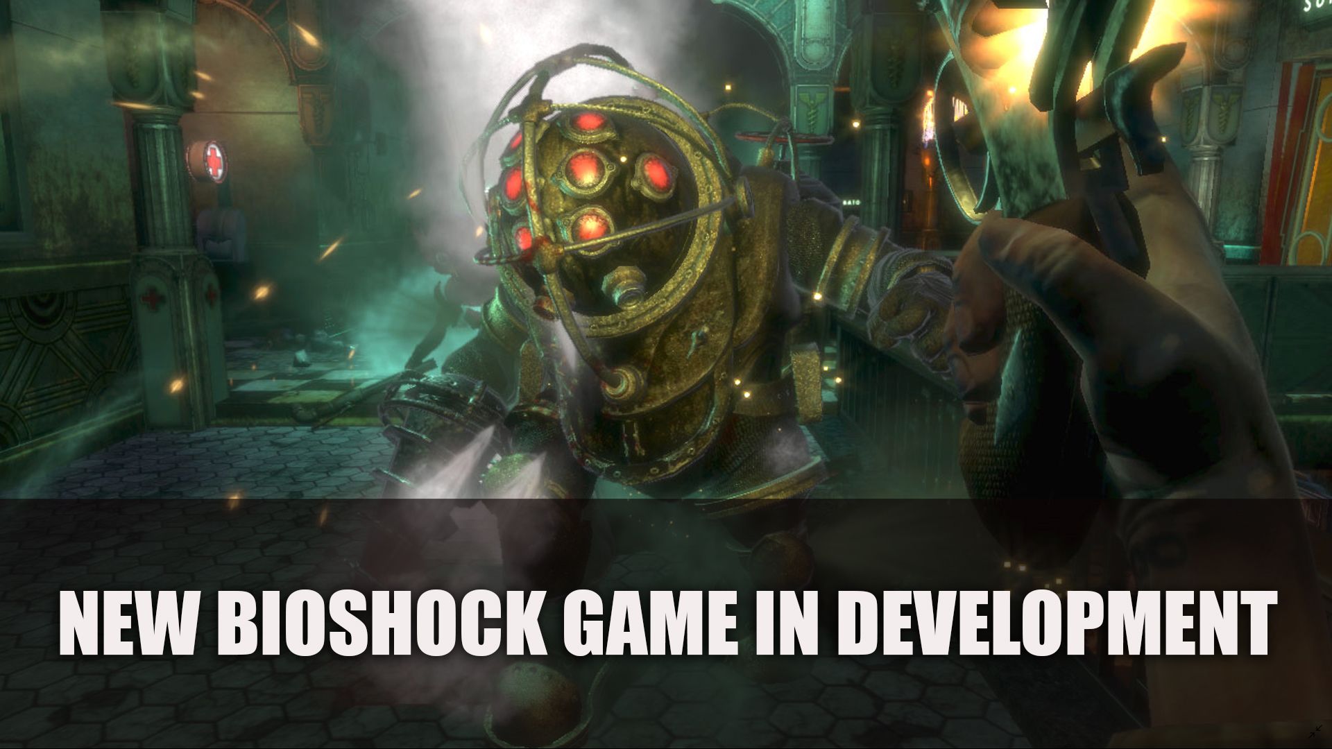 New Bioshock Game in Development 01