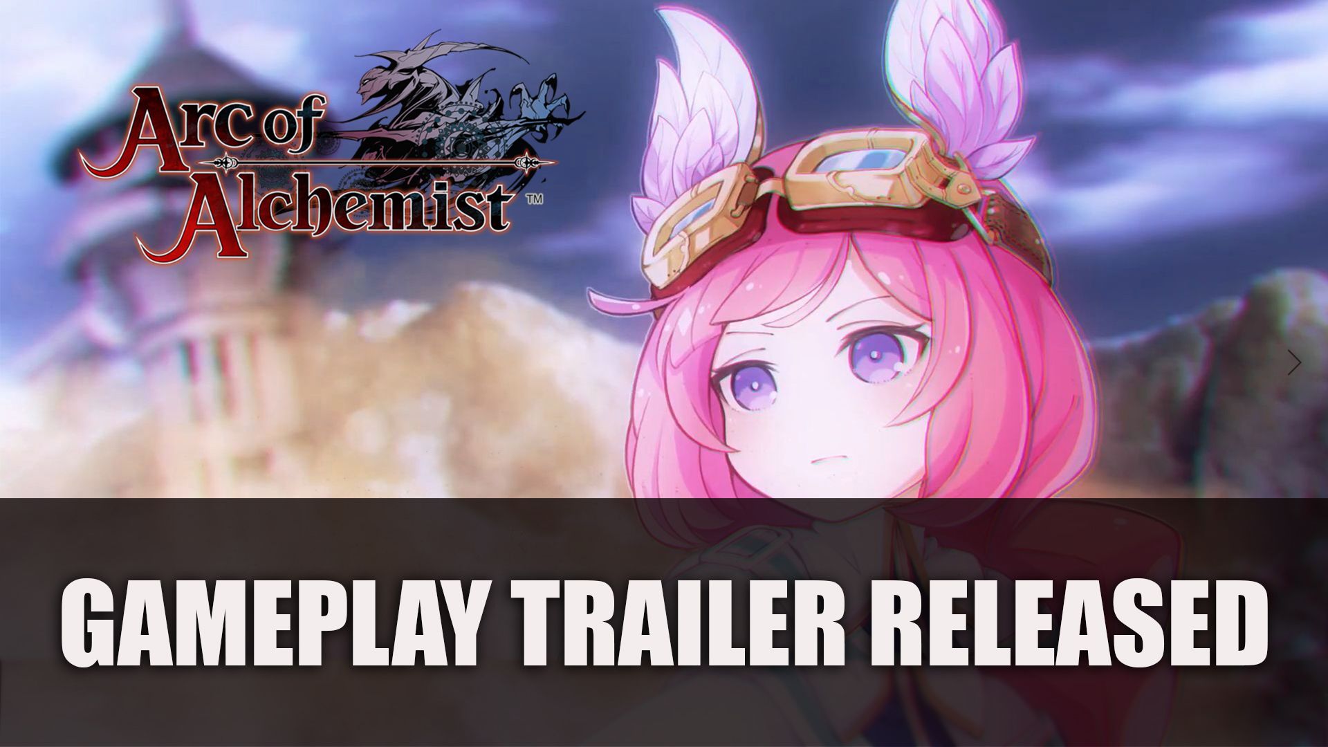 Arc of Alchemist Gameplay Trailer Released