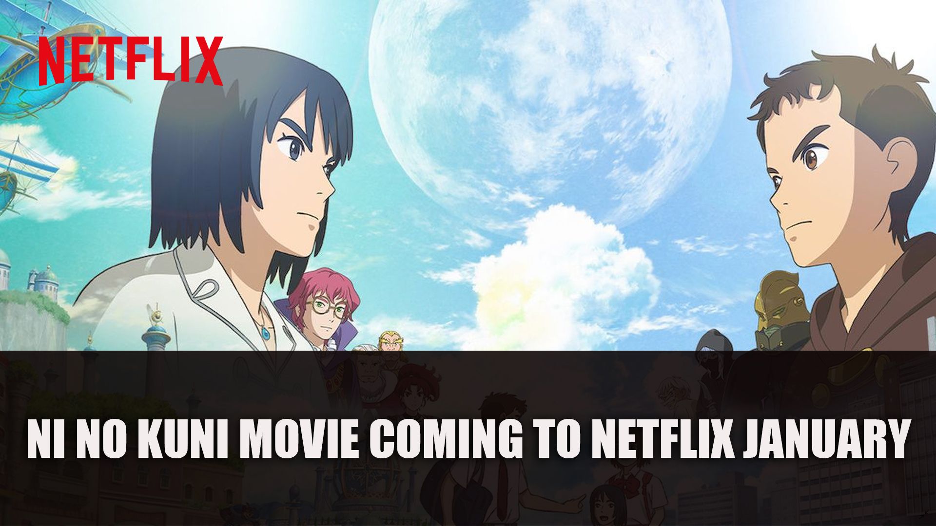 Ni No Kuni Film Coming to Netflix January