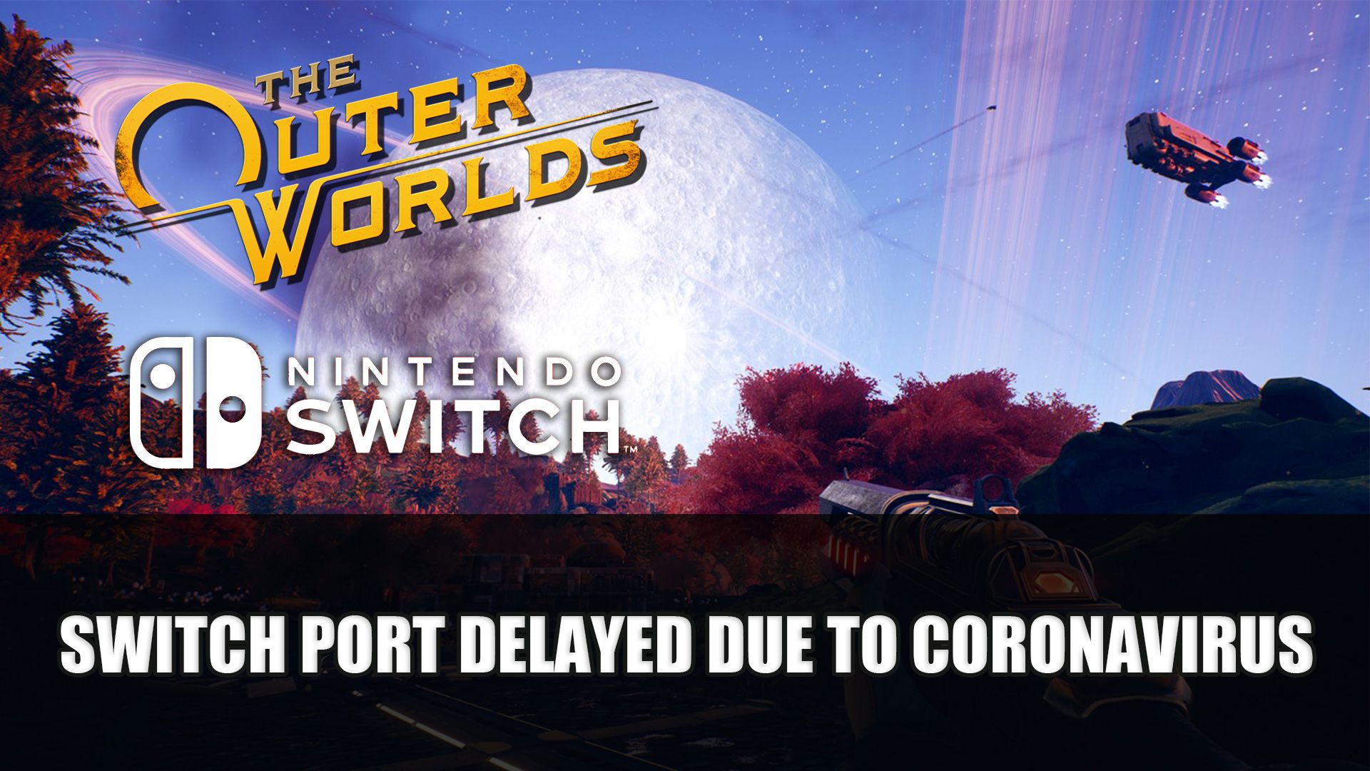 The Outer Worlds Switch Port Delayed Due to Coronavirus