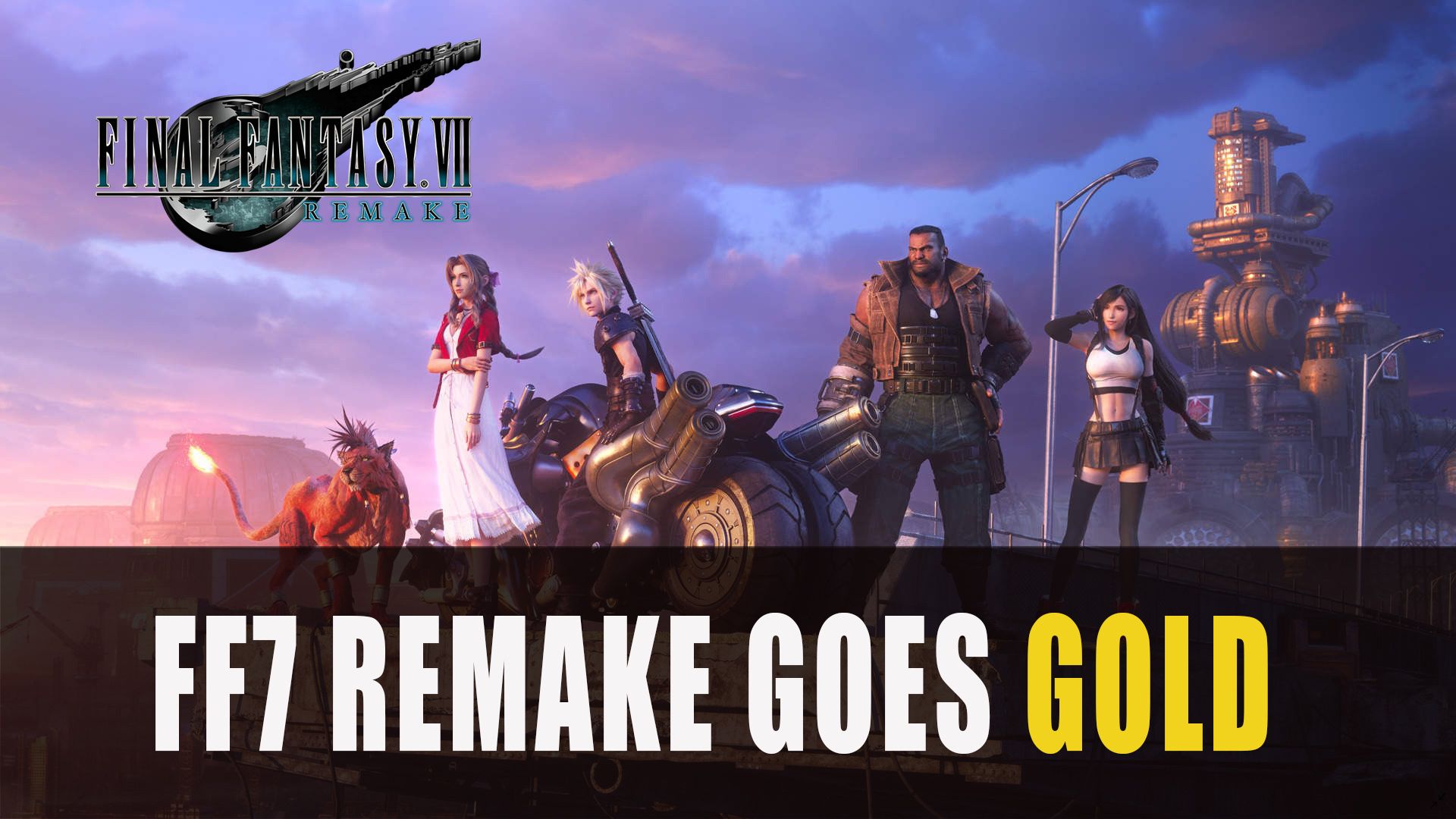 Final Fantasy 7 Remake goes gold