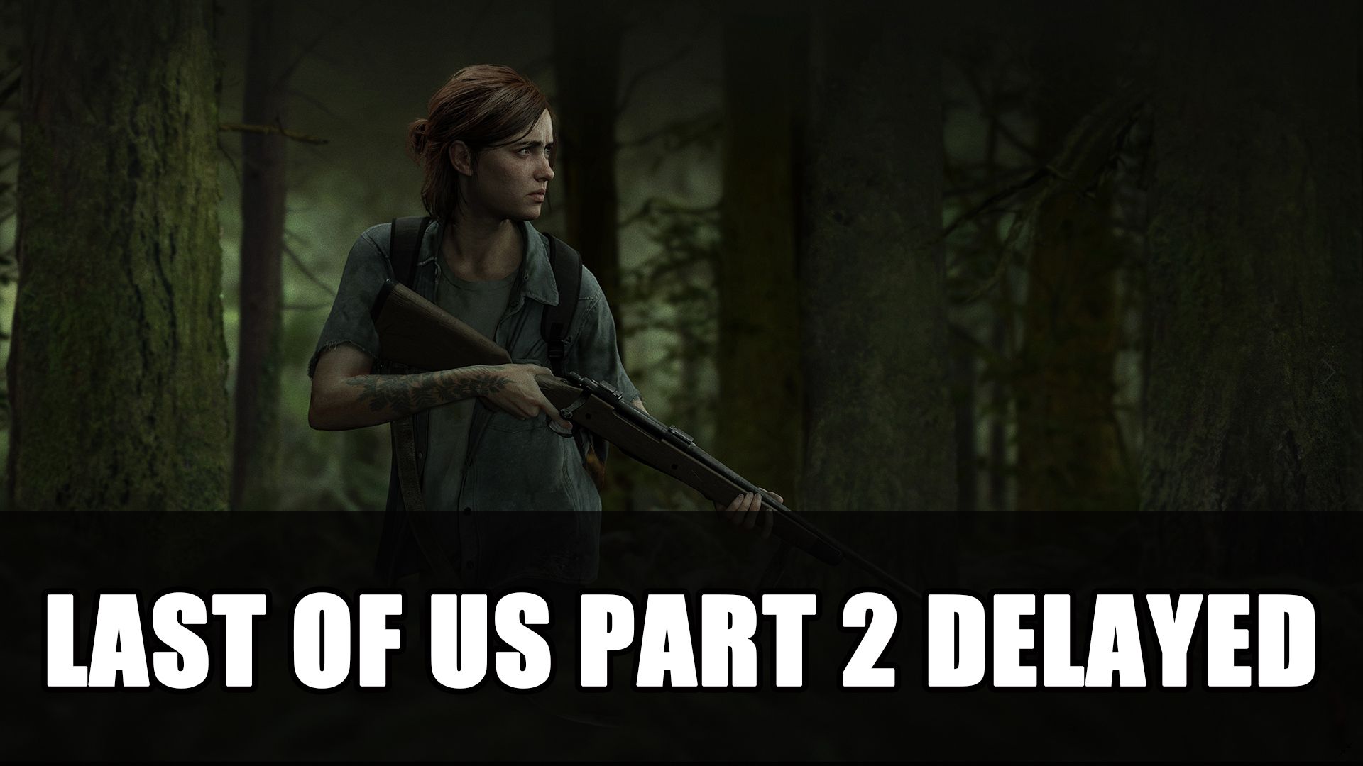 last of us part 2 delayed