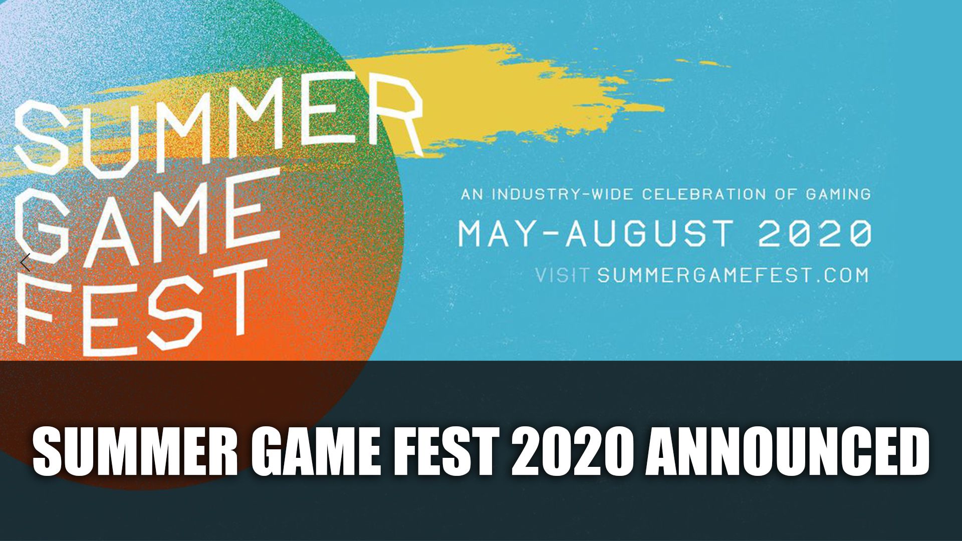 Summer Game Fest 2020 Announced