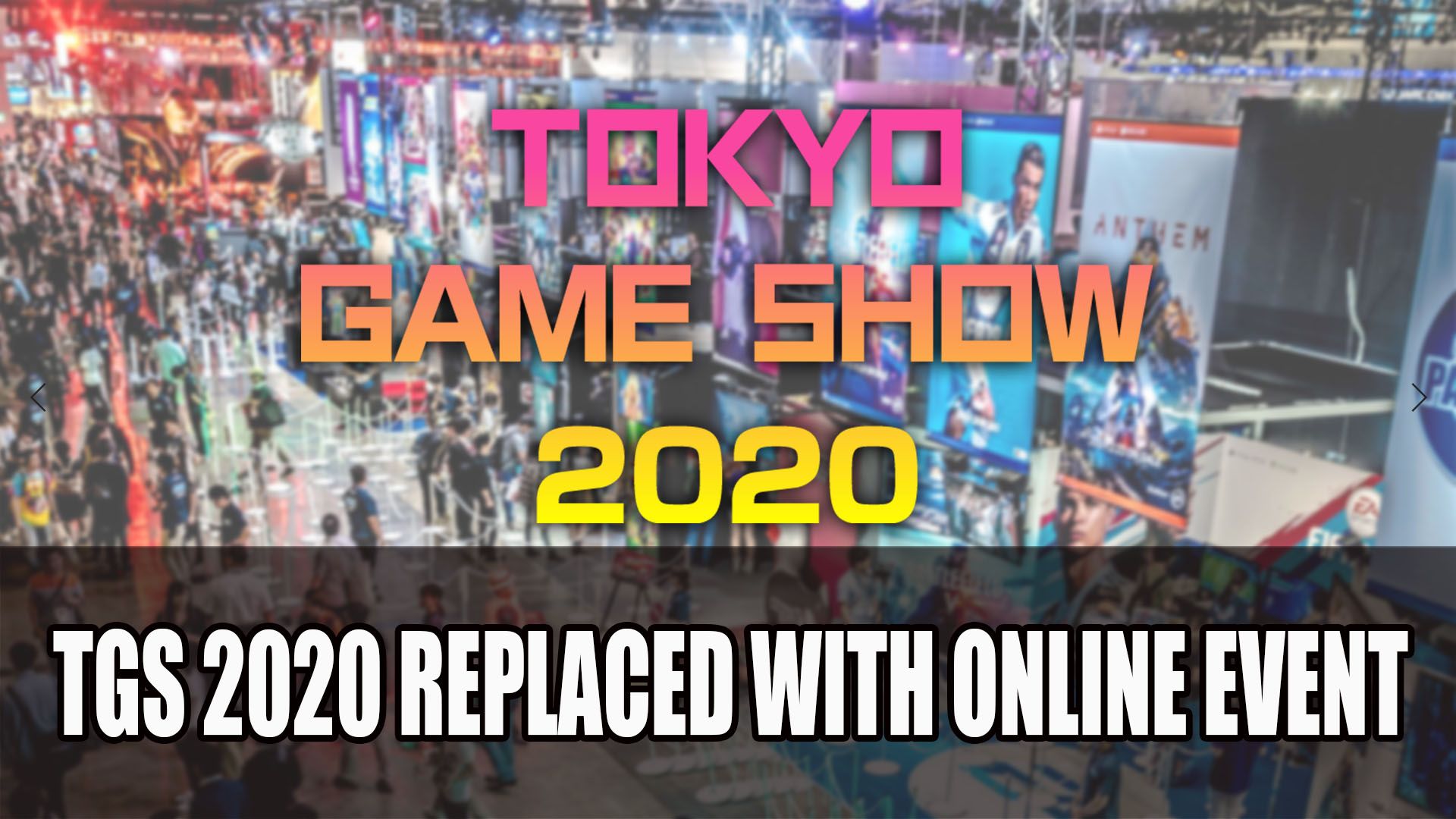 TGS 2020 Replaced with Online Event