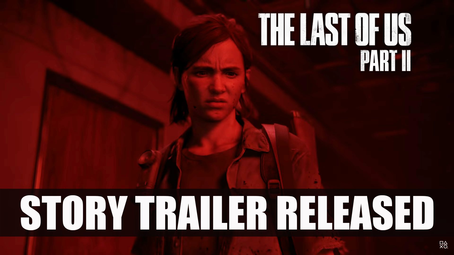 The Last of Us II story trailer released