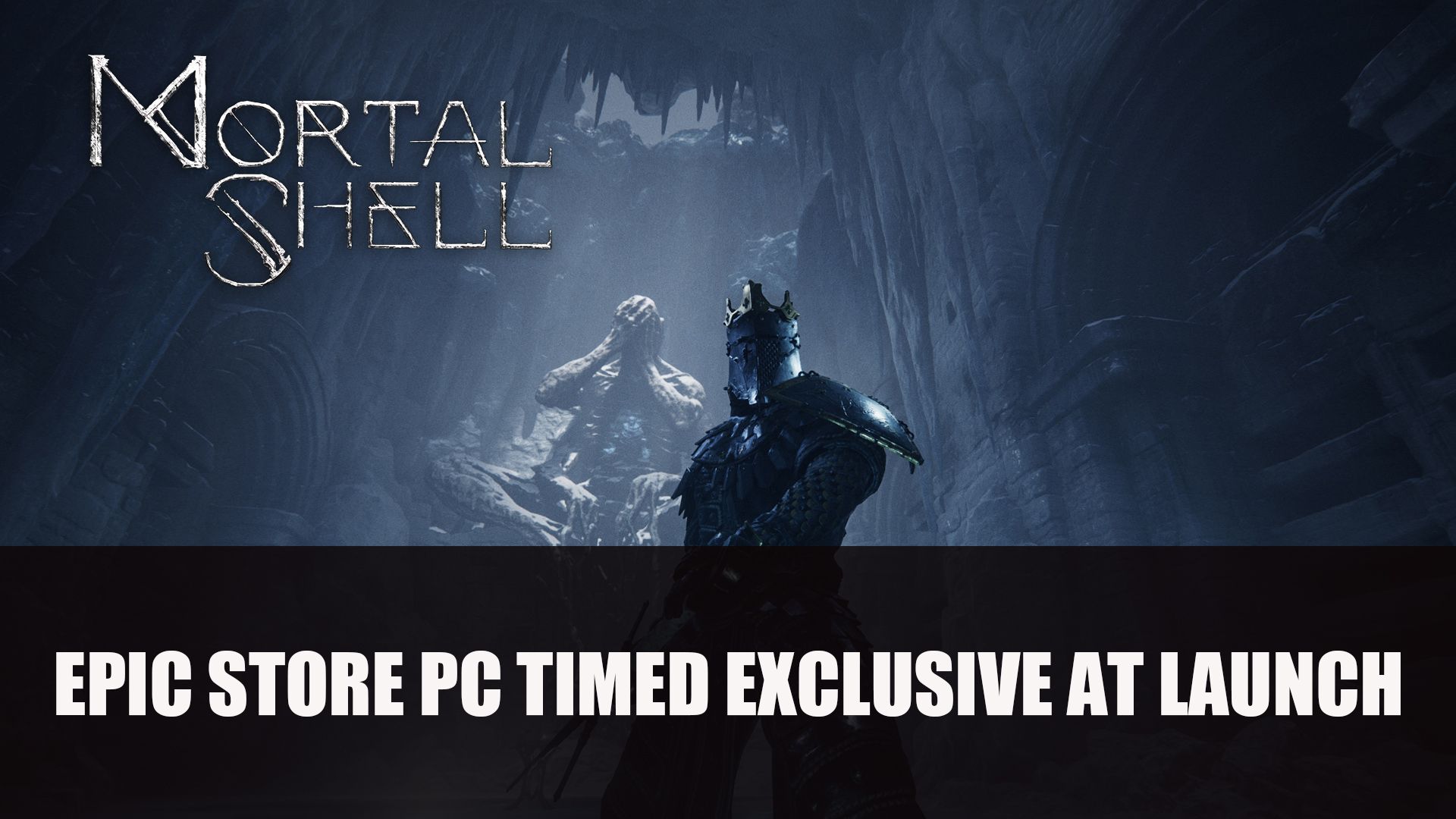 Mortal Shell epic store pc timed exclusive at launch