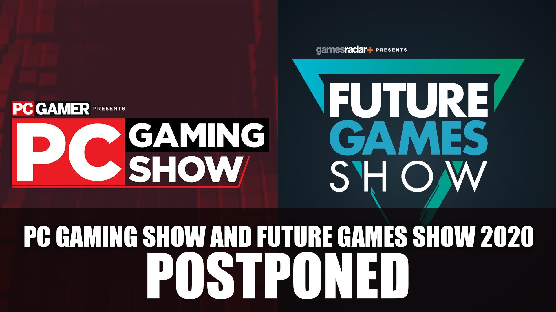 PC Gaming Show and Future Games Show 2020 Postponed
