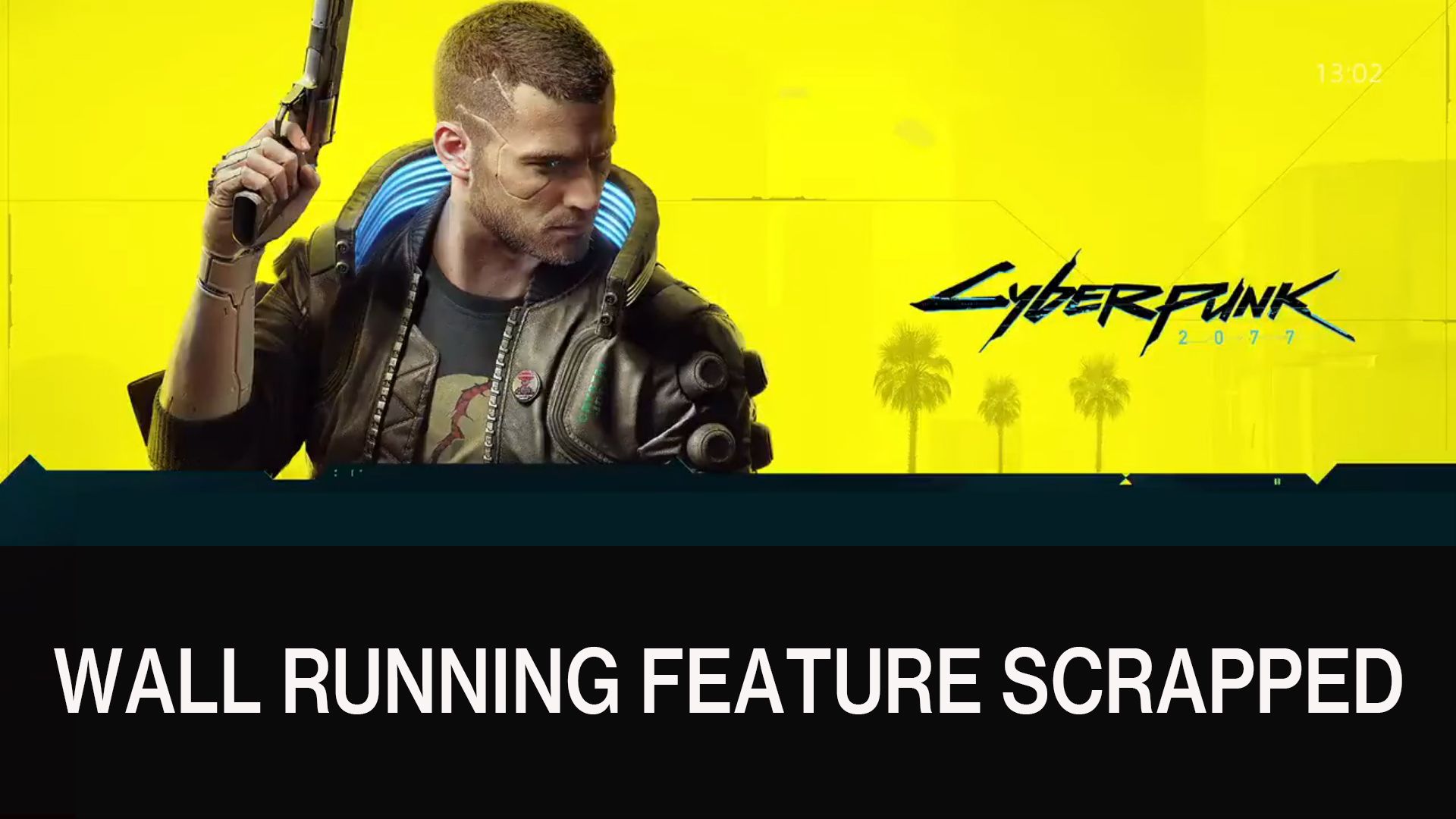 Cyberpunk 2077 Wall Running Feature Scrapped