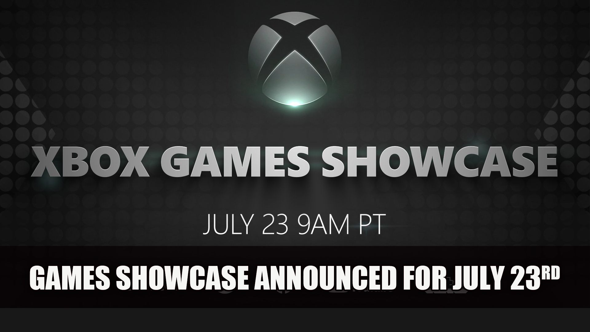 Xbox Series X Games Showcase Announced for July 23rd