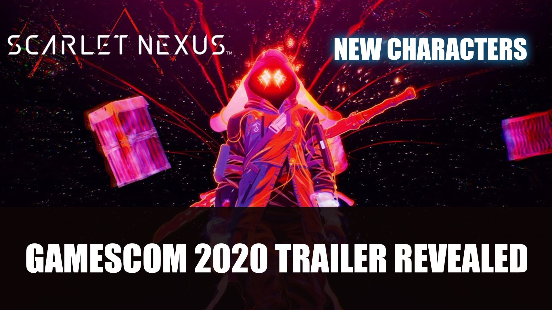 Scarlet Nexus Gamescom Trailer