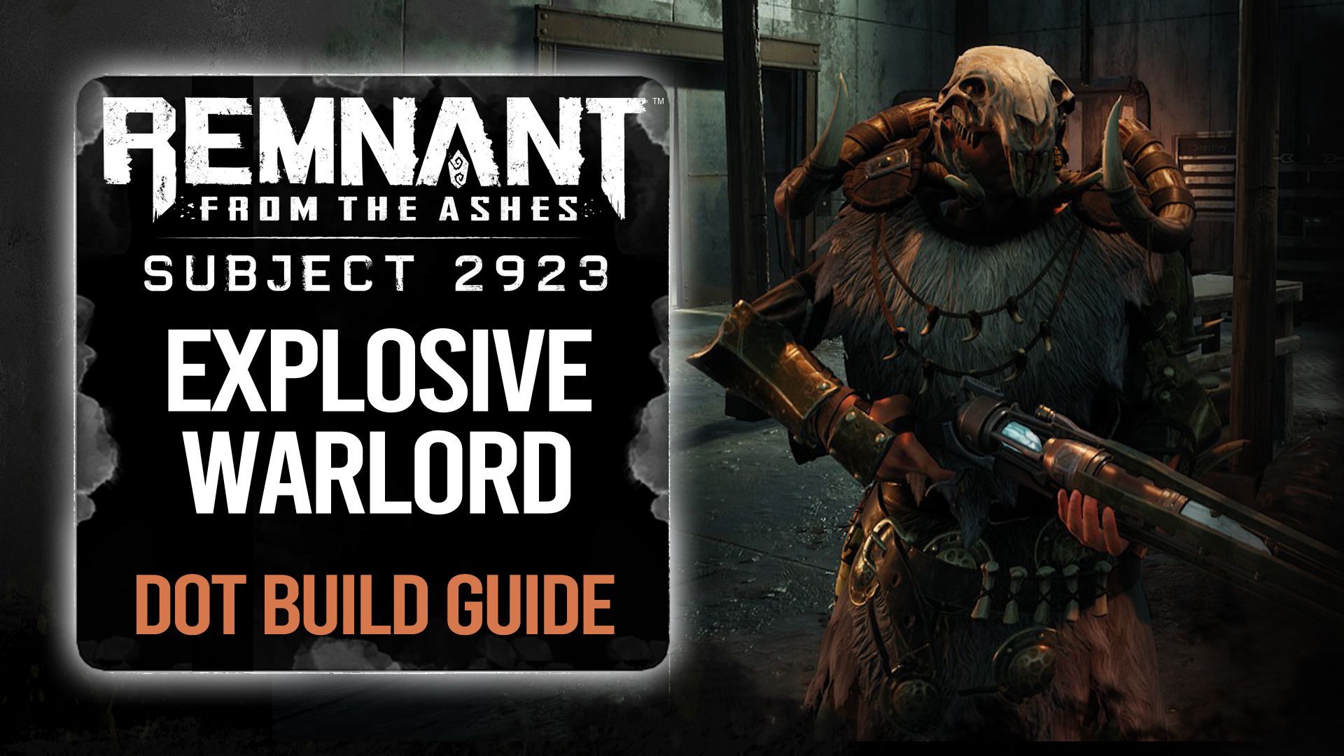 explosive warlord dot build guide remnant from the ashes rapid fire