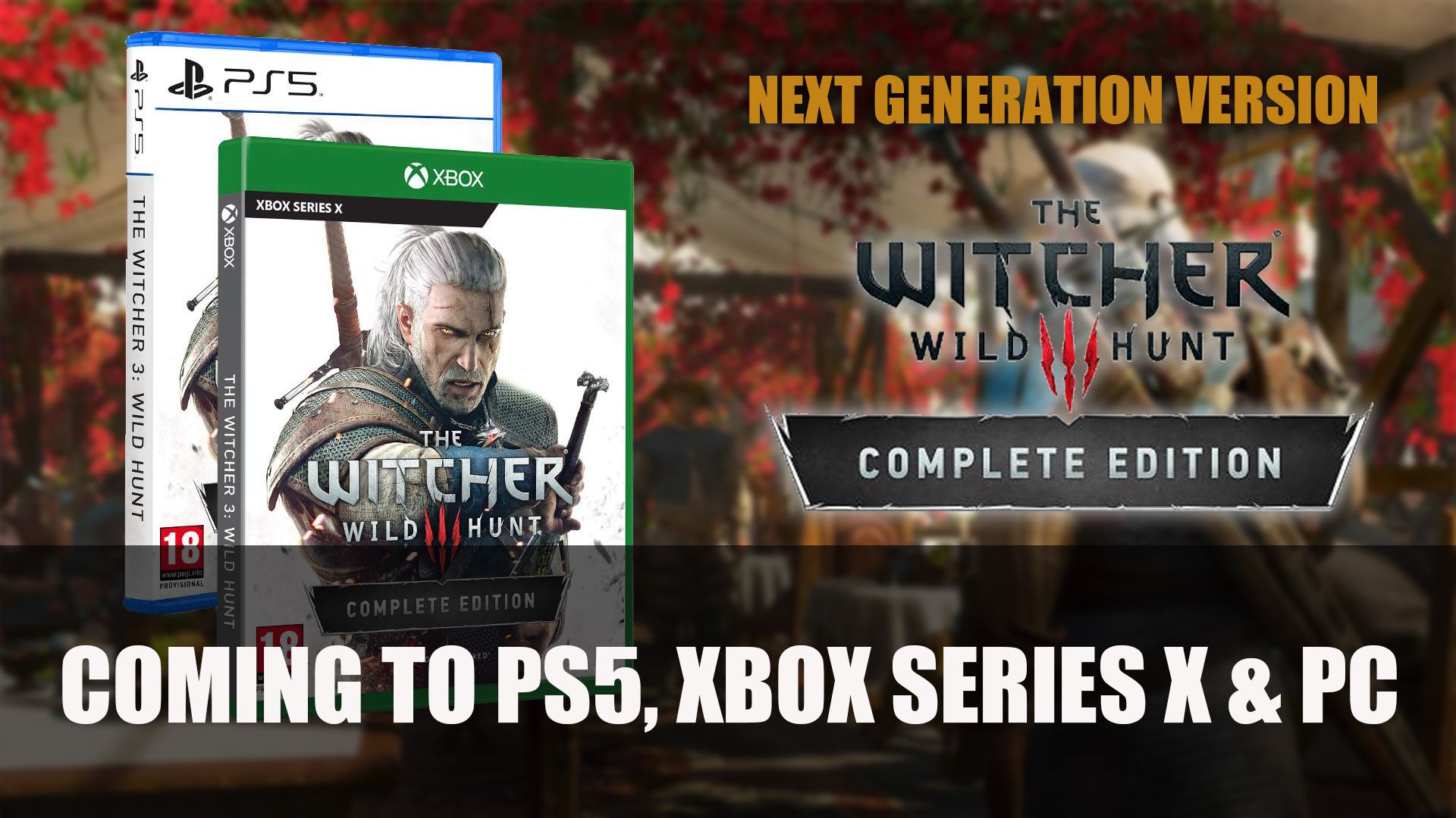 Witcher 3 Coming to PS5 Xbox Series X and PC