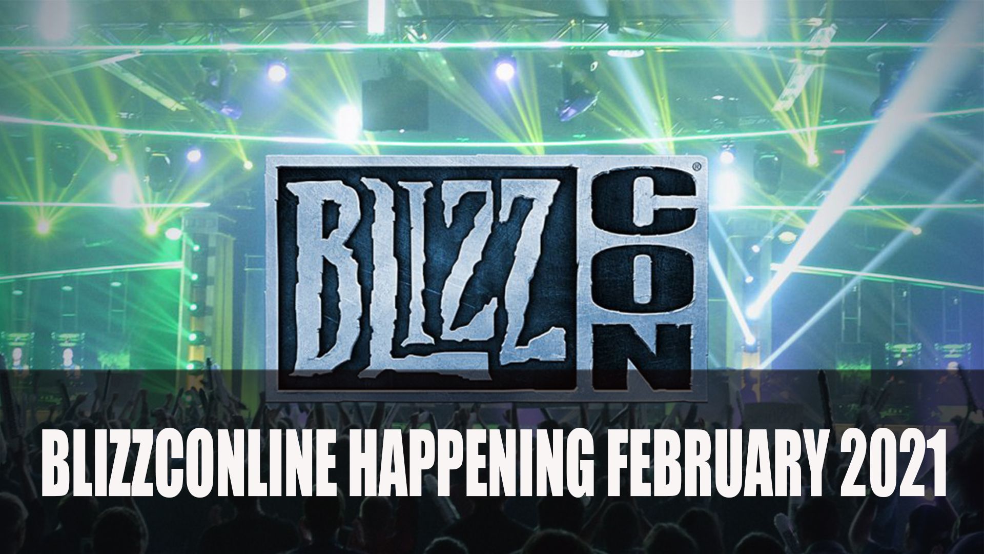 blizzconline happening february 2021