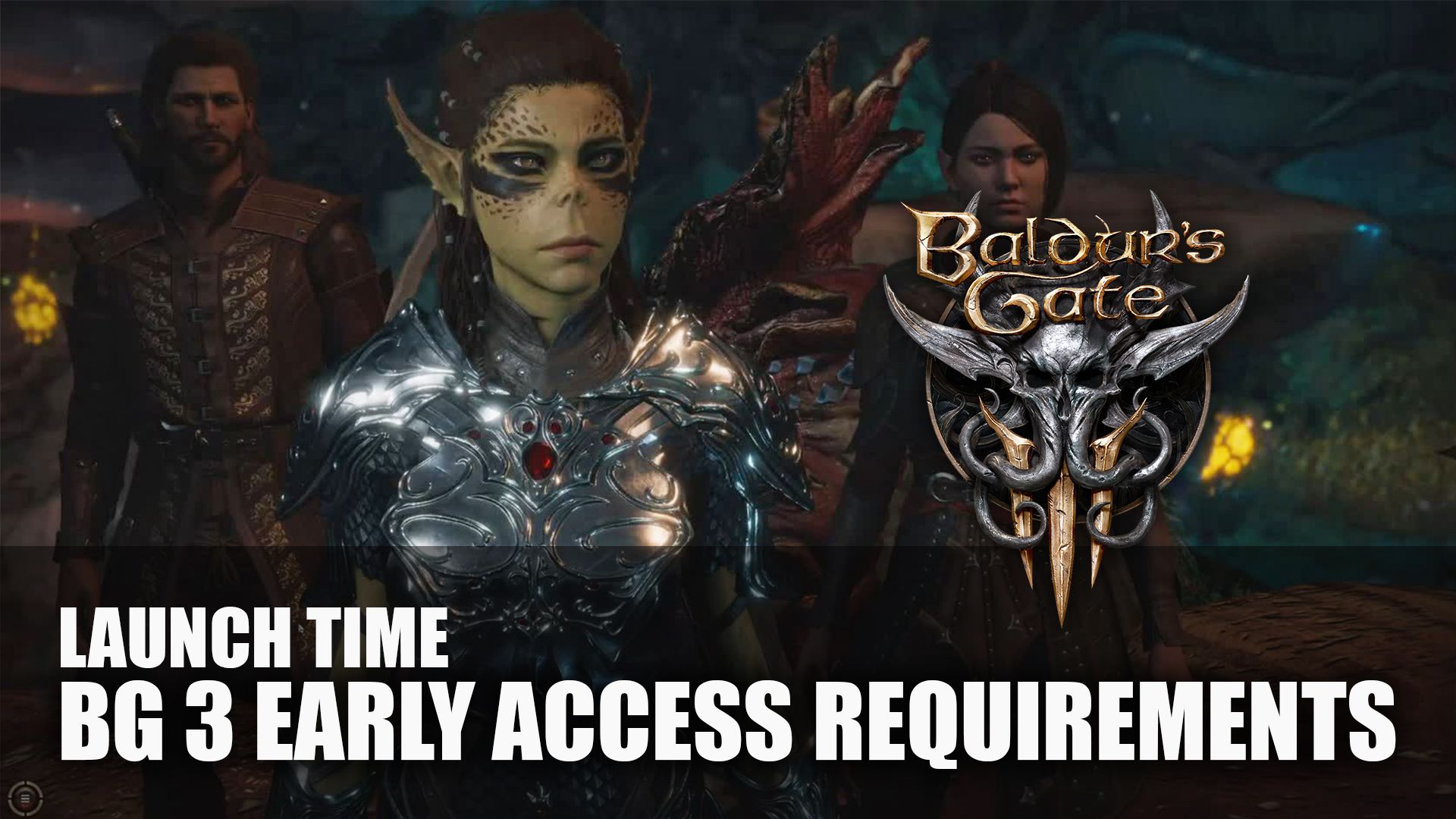 BG 3 Early Access requirements